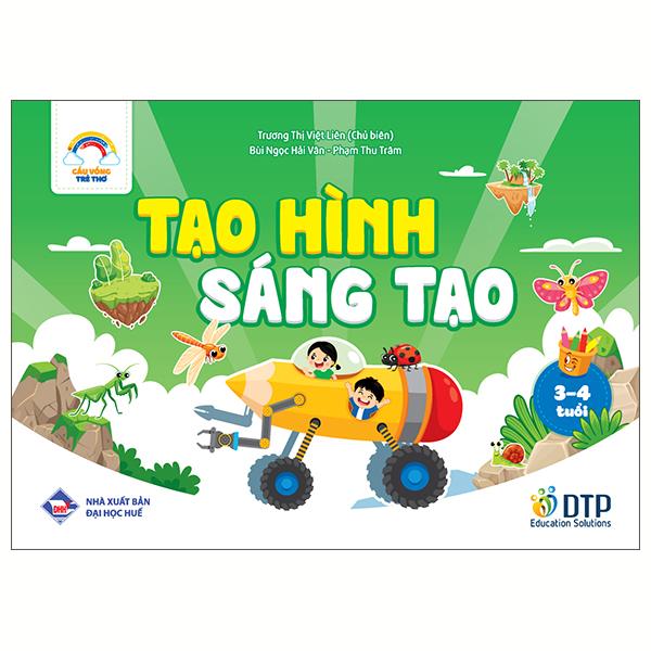 Sách - Cầu Vồng Trẻ Thơ - Tạo Hình Sáng Tạo - Dành Cho Trẻ 3-4 Tuổi