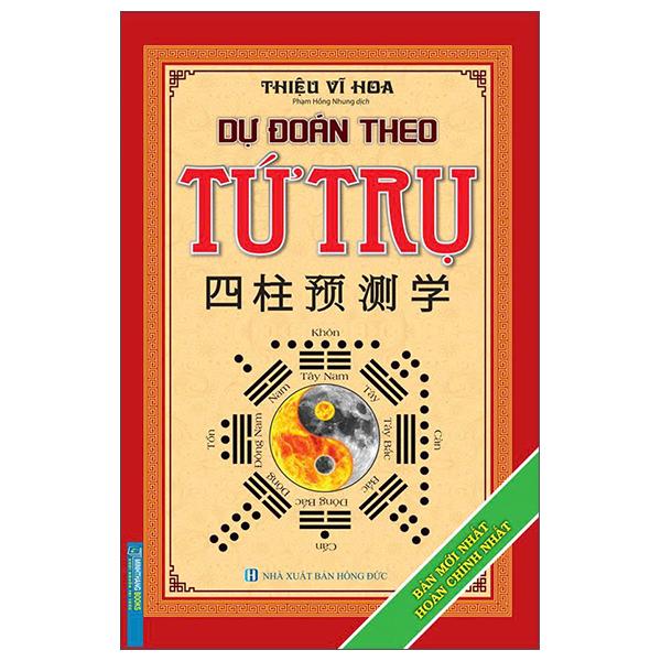Sách - Dự Đoán Theo Tứ Trụ - Bìa Cứng