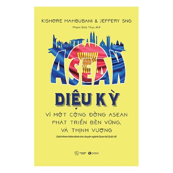 Asean Diệu Kỳ - Vì Một Cộng Đồng Asean Phát Triển Bền Vững Và Thịnh Vượng