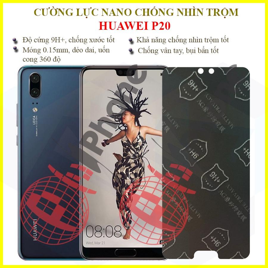 Dán chống nhìn trộm dành cho  Huawei P20 - Dán cường lực dẻo nano 9H+
