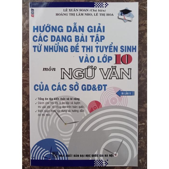 Sách - Hướng Dẫn Giải Các Dạng Bài Tập Từ Các Đề Thi Tuyển Sinh Vào Lớp 10 Môn Ngữ Văn của các sở GD&ĐT