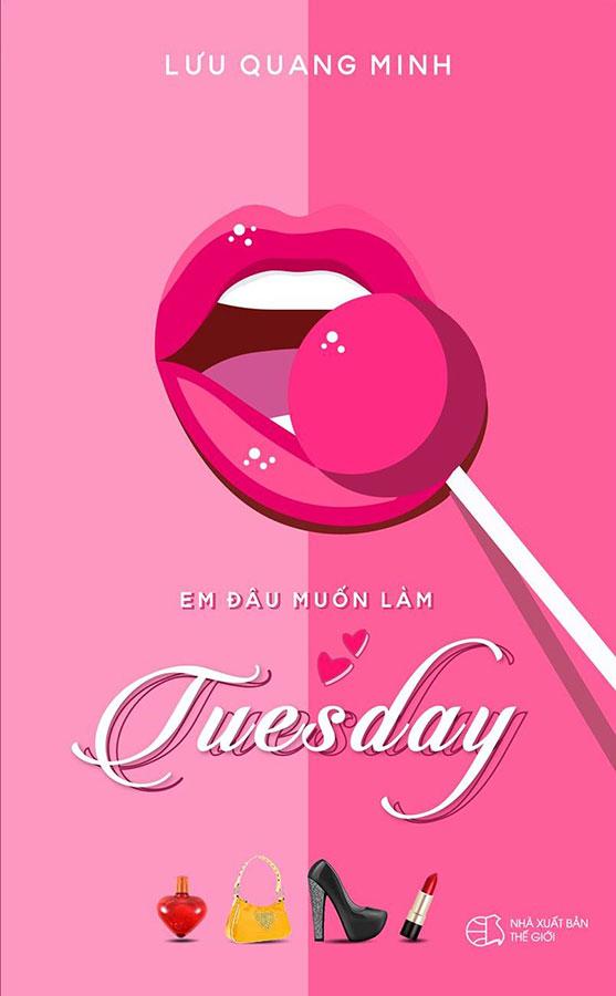 Sách Em Đâu Muốn Làm Tuesday