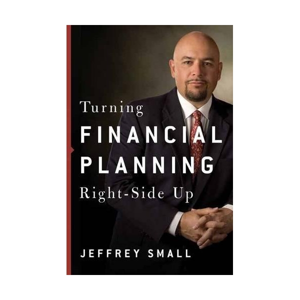 Turning Financial Planning Right Side Up