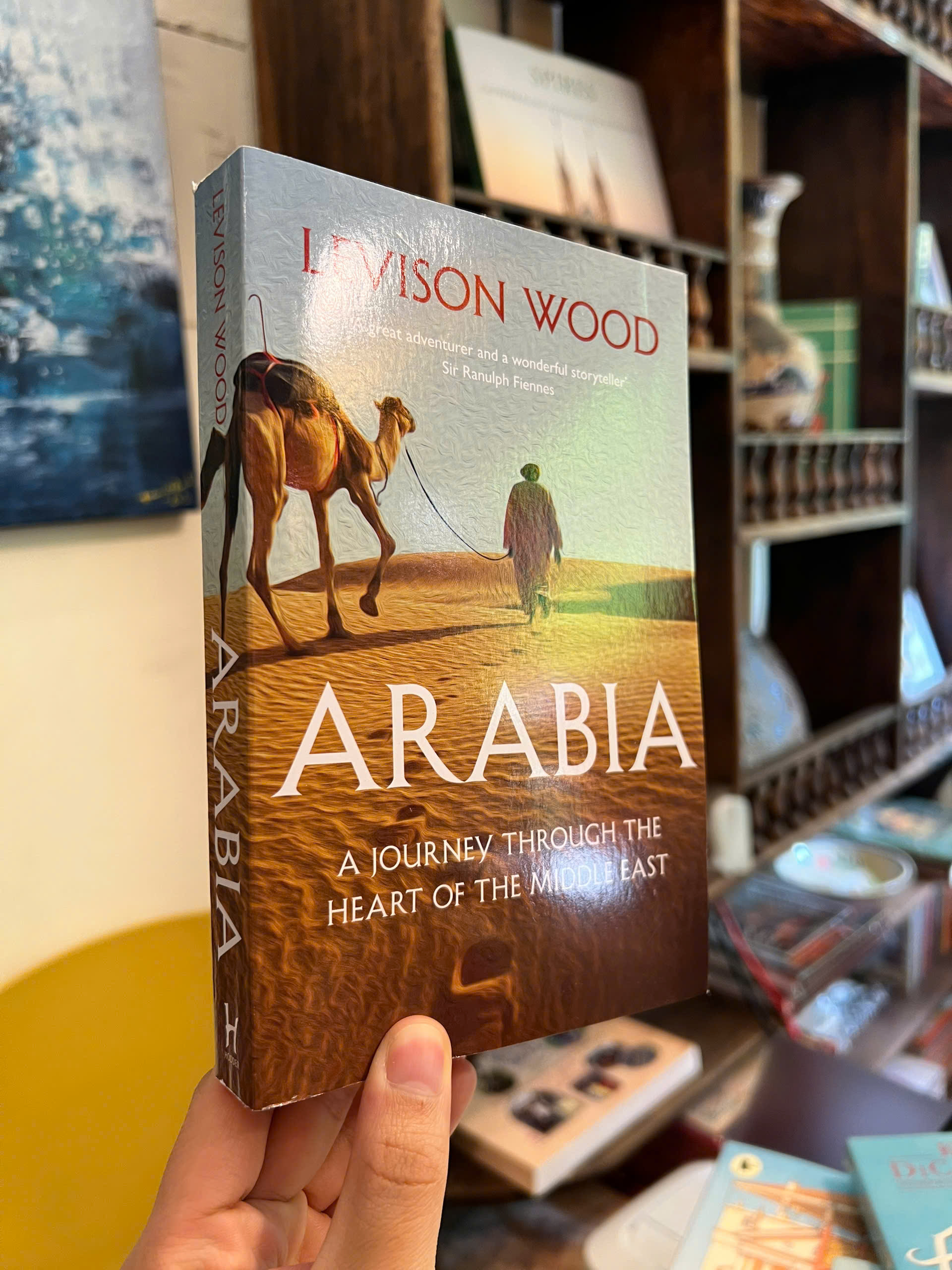 Sách - Arabia: Journey Through the Heart of the Middle East by Levison Wood | Ngoại văn Nhập khẩu