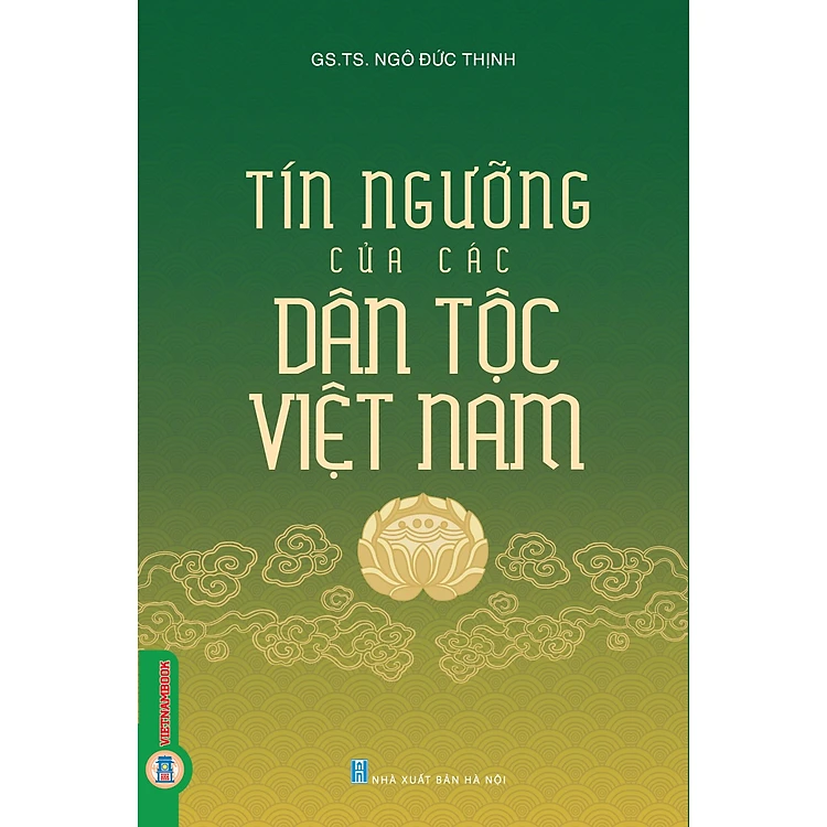 Tín Ngưỡng Của Các Dân Tộc Việt Nam - Dương Văn Sáu -