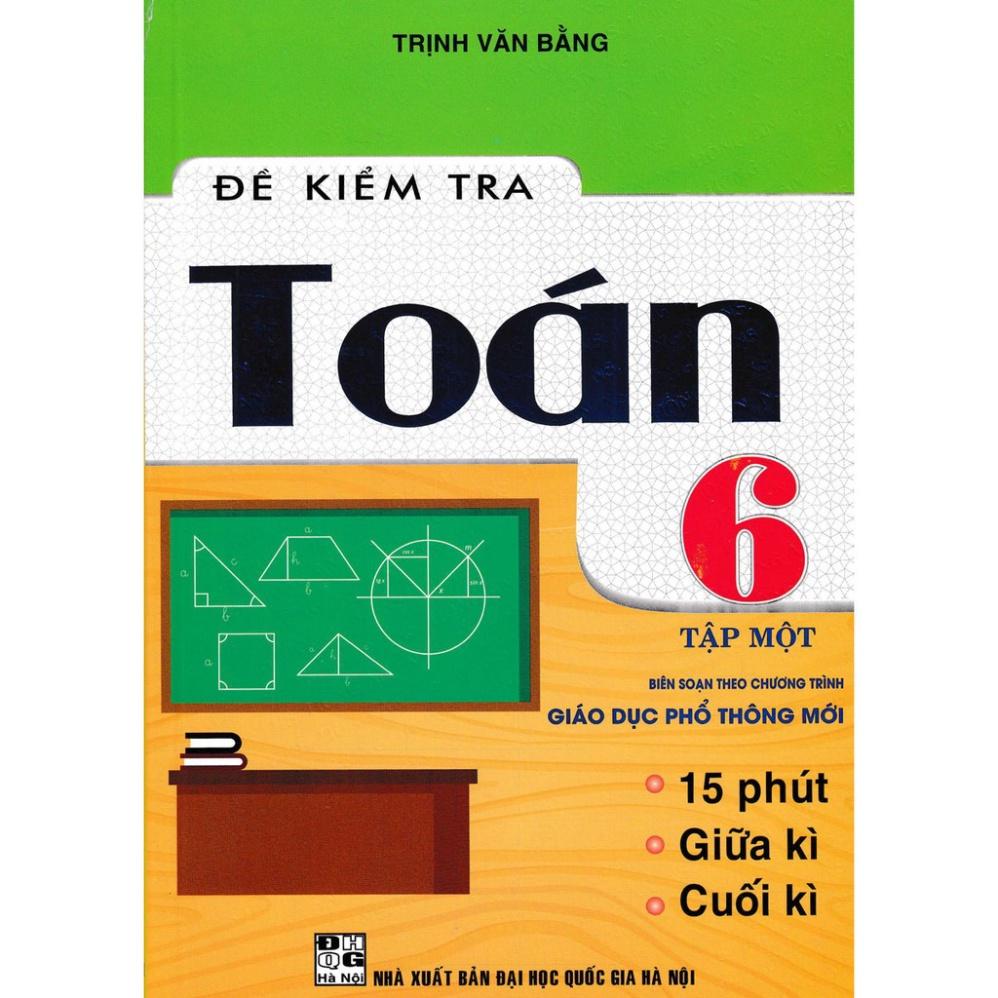 Sách - Đề kiểm tra toán lớp 6 - tập 1