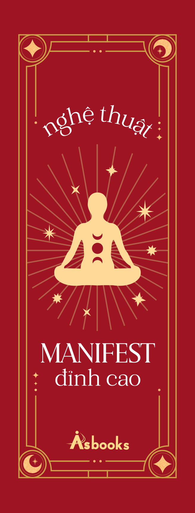Nghệ Thuật Manifest Đỉnh Cao - 7 Bí Thuật Giúp Nâng Cao Tần Số Rung Động Tức Thì Và Làm Chủ Năng Lượng Của Bạn