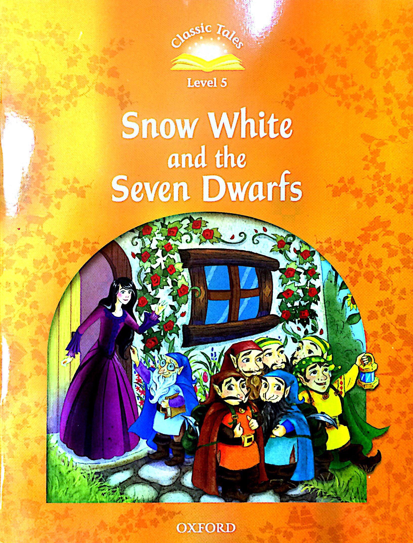 Classic Tales, Second Edition 5: Snow White and the Seven Dwarfs