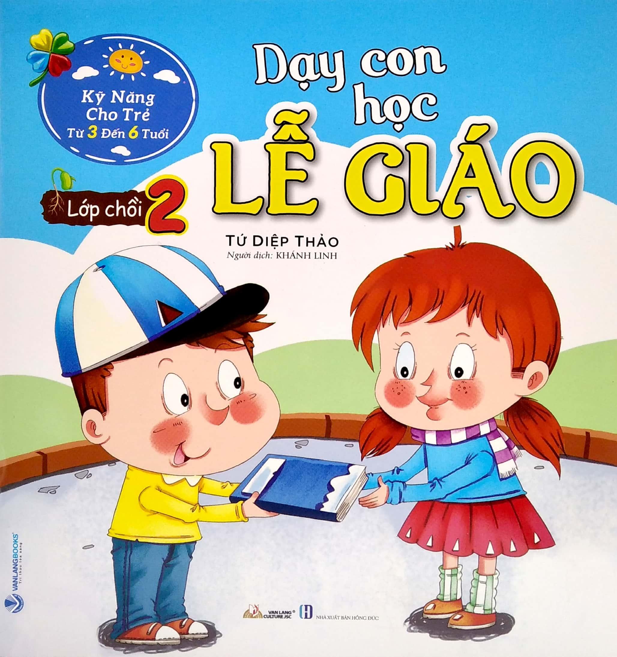 Dạy Con Học Lễ Giáo - Lớp Chồi 2 (Tái Bản)