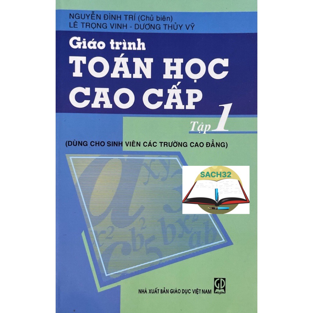 Combo Giáo Trình Toán Cao Cấp Tập 1 + Bài Tập