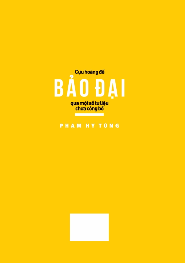 Sách Cựu Hoàng Đế Bảo Đại Qua Một Số Tư Liệu Chưa Công Bố