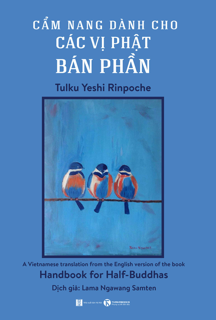 Cẩm Nang Dành Cho Các Vị Phật Bán Phần - Tulku Yeshi Rinpoche -