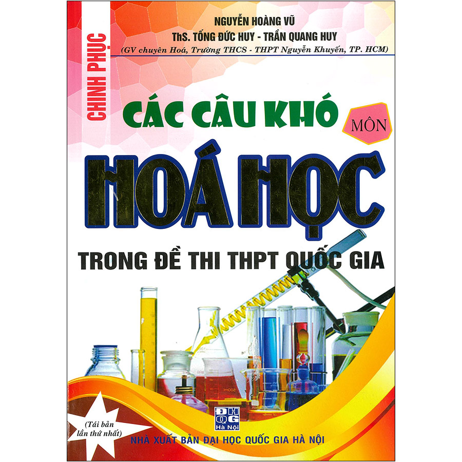 Chinh Phục Các Câu Hỏi Môn Hóa Học Trong Đề Thi THPT Quốc Gia (Tái bản 2020)