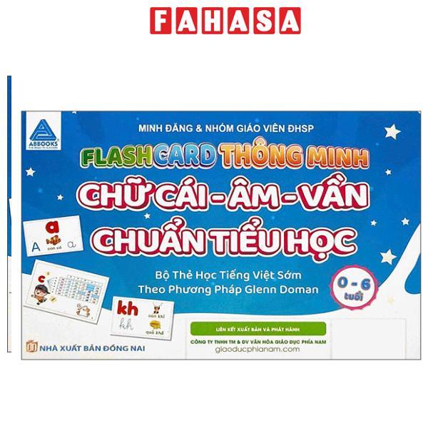 Sách - Flashcard Thông Minh - Chữ Cái-Âm-Vần Chuẩn Tiểu Học - Bộ Thẻ Học Tiếng Việt Sớm Theo Phương Pháp Glenn Doman