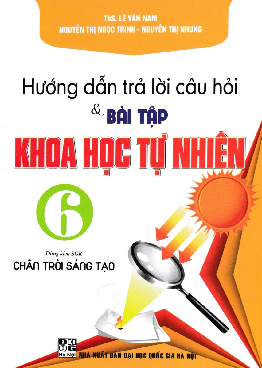 HƯỚNG DẪN TRẢ LỜI CÂU HỎI VÀ BÀI TẬP KHOA HỌC TỰ NHIÊN 6