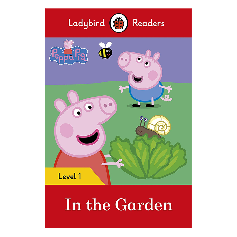 Peppa Pig: In the Garden- Ladybird Readers Level 1 (Paperback)
