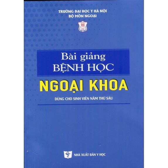 Sách - Bài giảng bệnh học ngoại khoa 2022