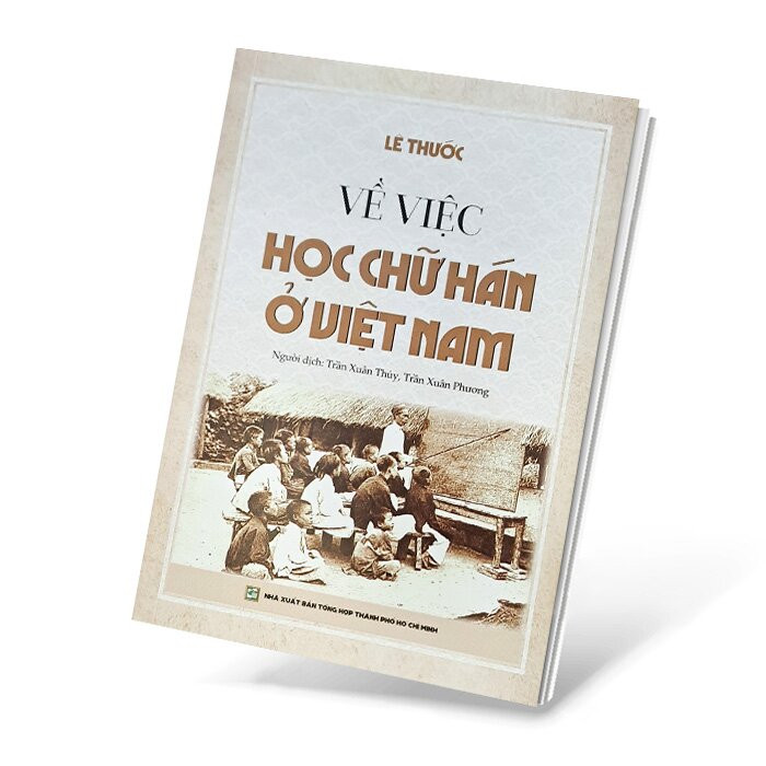 Hình ảnh Về Việc Học Chữ Hán Ở Việt Nam - Lê Thước - (bìa mềm)