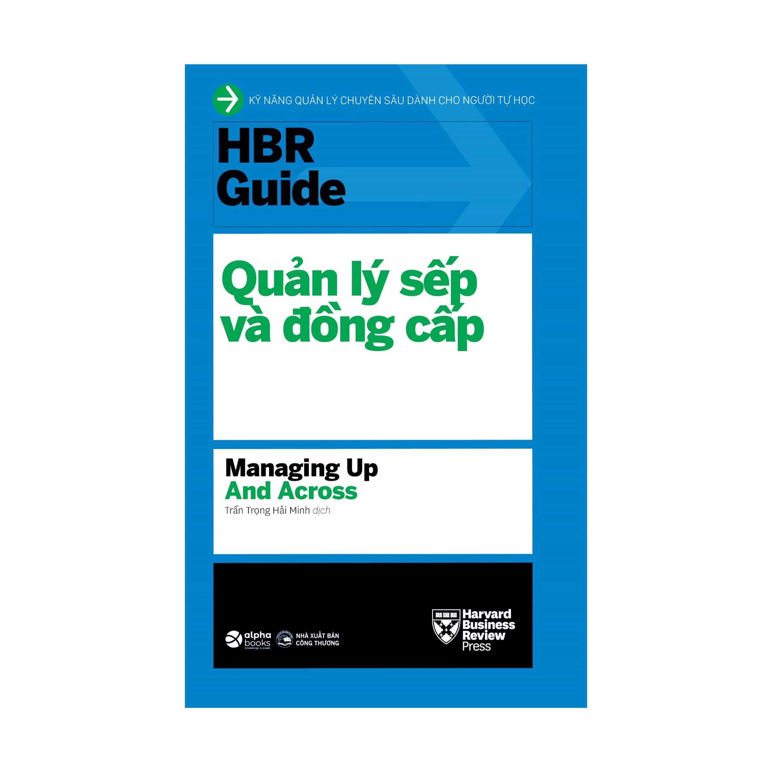 Sách - HBR Guide 2021: Kỹ Năng Quản Lý Chuyên Sâu Từ Harvard Business Review