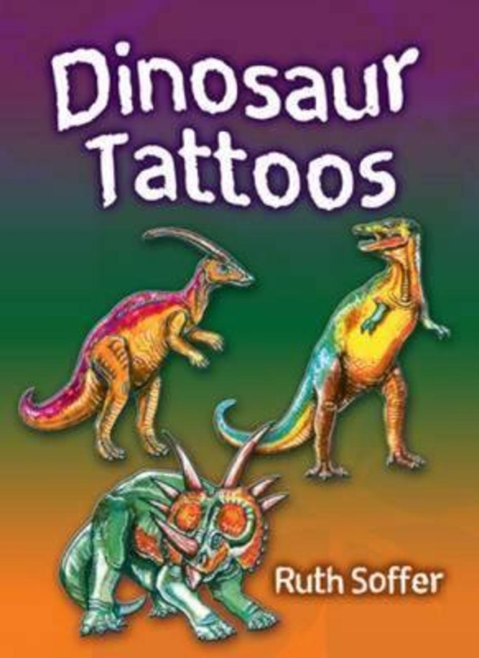 Sách - Dinosaur Tattoos by Ruth Soffer