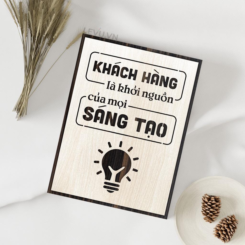 Tranh trang trí bằng Gỗ LEVU LV103 "Khách hàng là động lực của mọi sáng tạo"