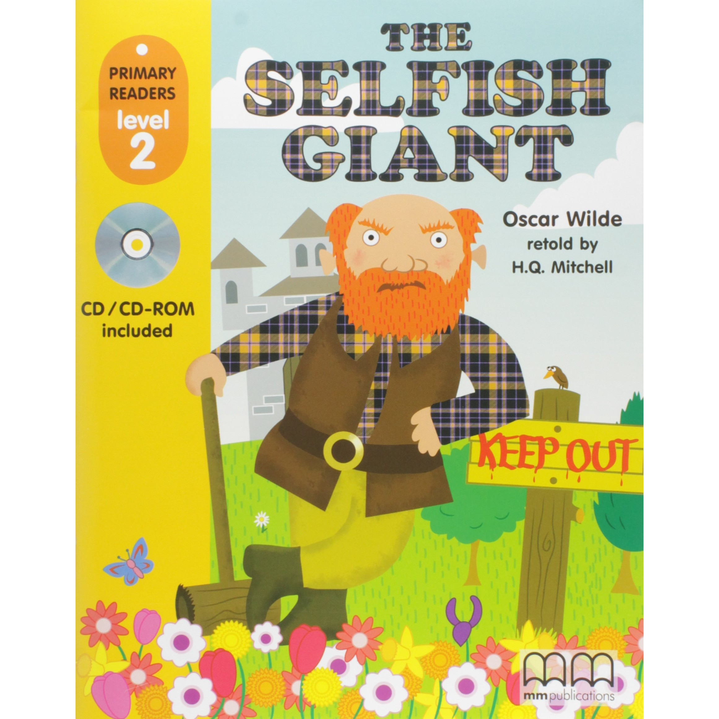 MM Publications: Truyện luyện đọc tiếng Anh theo trình độ - The Selfish Giant Student'S Book  British & American Edition