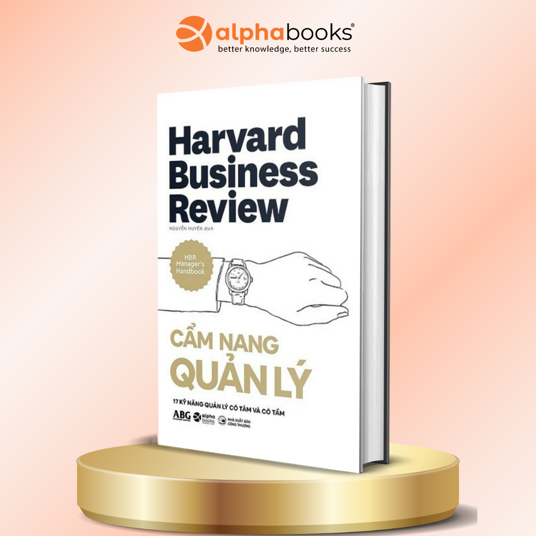 HBR Cẩm Nang Quản Lý - 17 Kỹ Năng Quản Lý Có Tâm Và Có Tầm