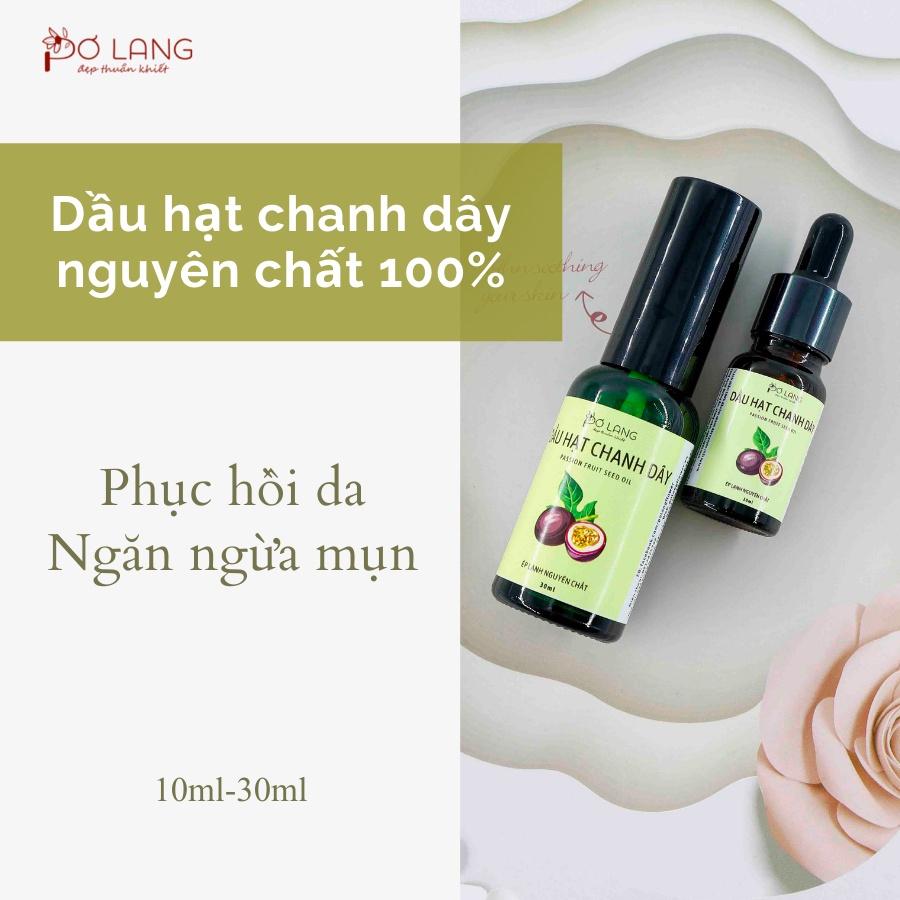 Dầu hạt chanh dây ngăn ngừa mụn Pơ Lang 30ml (100% Thiên nhiên - Ép li tâm nguyên chất từ hạt chanh dây)