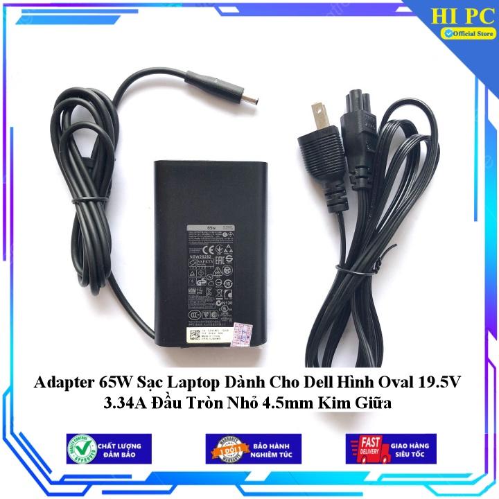 Adapter 65W Sạc Laptop Dành Cho Dell Hình Oval 19.5V 3.34A Đầu Tròn Nhỏ 4.5mm Kim Giữa - Kèm Dây nguồn - Hàng Nhập Khẩu