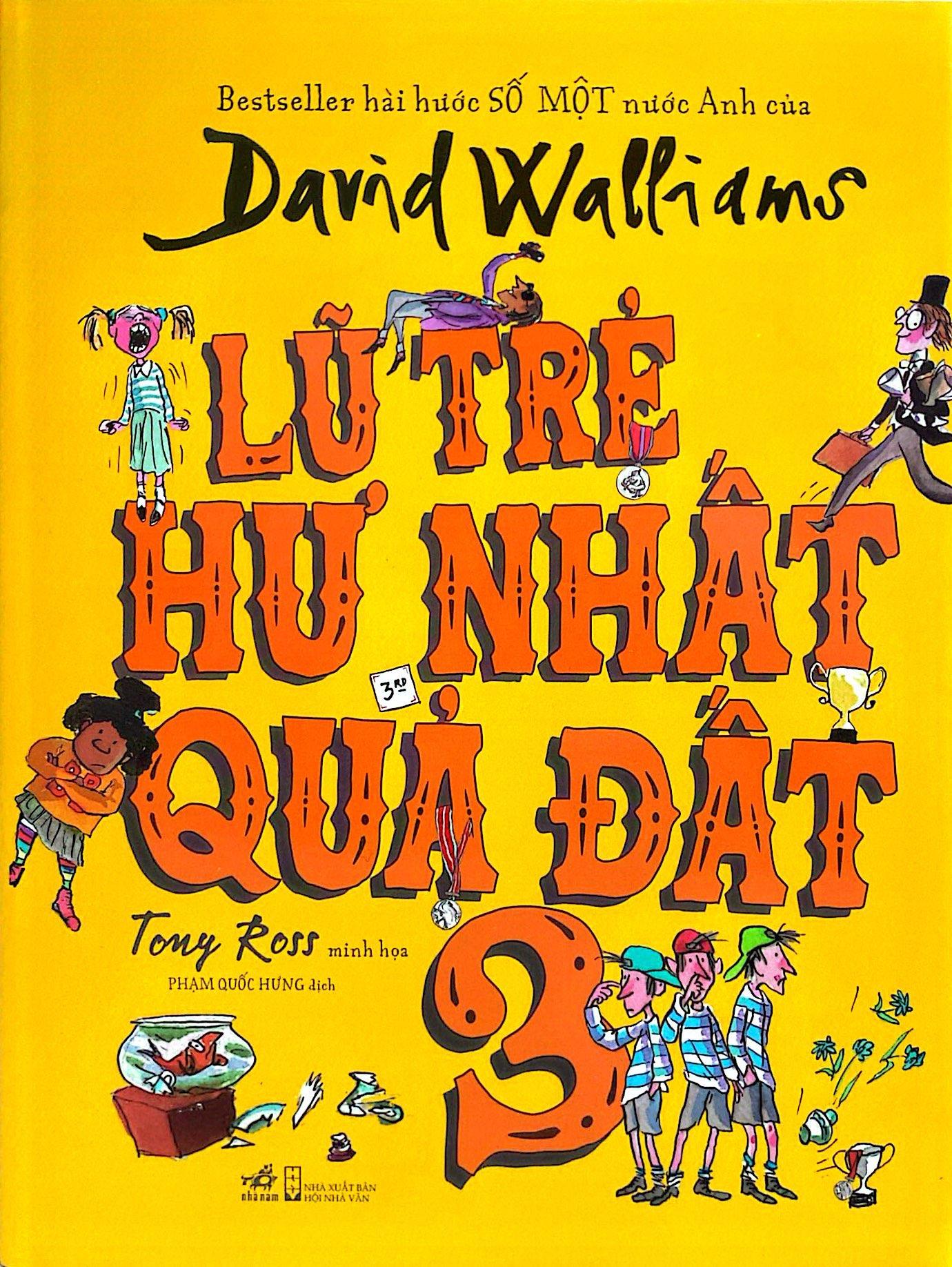 Sách - Lũ Trẻ Hư Nhất Quả Đất - Tập 3