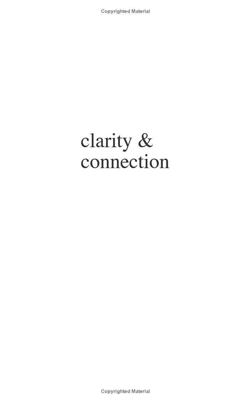 Clarity &amp; Connection