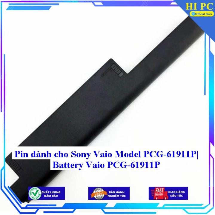 Pin dành cho Sony Vaio Model PCG-61911P Battery Vaio PCG-61911P - Hàng Nhập Khẩu