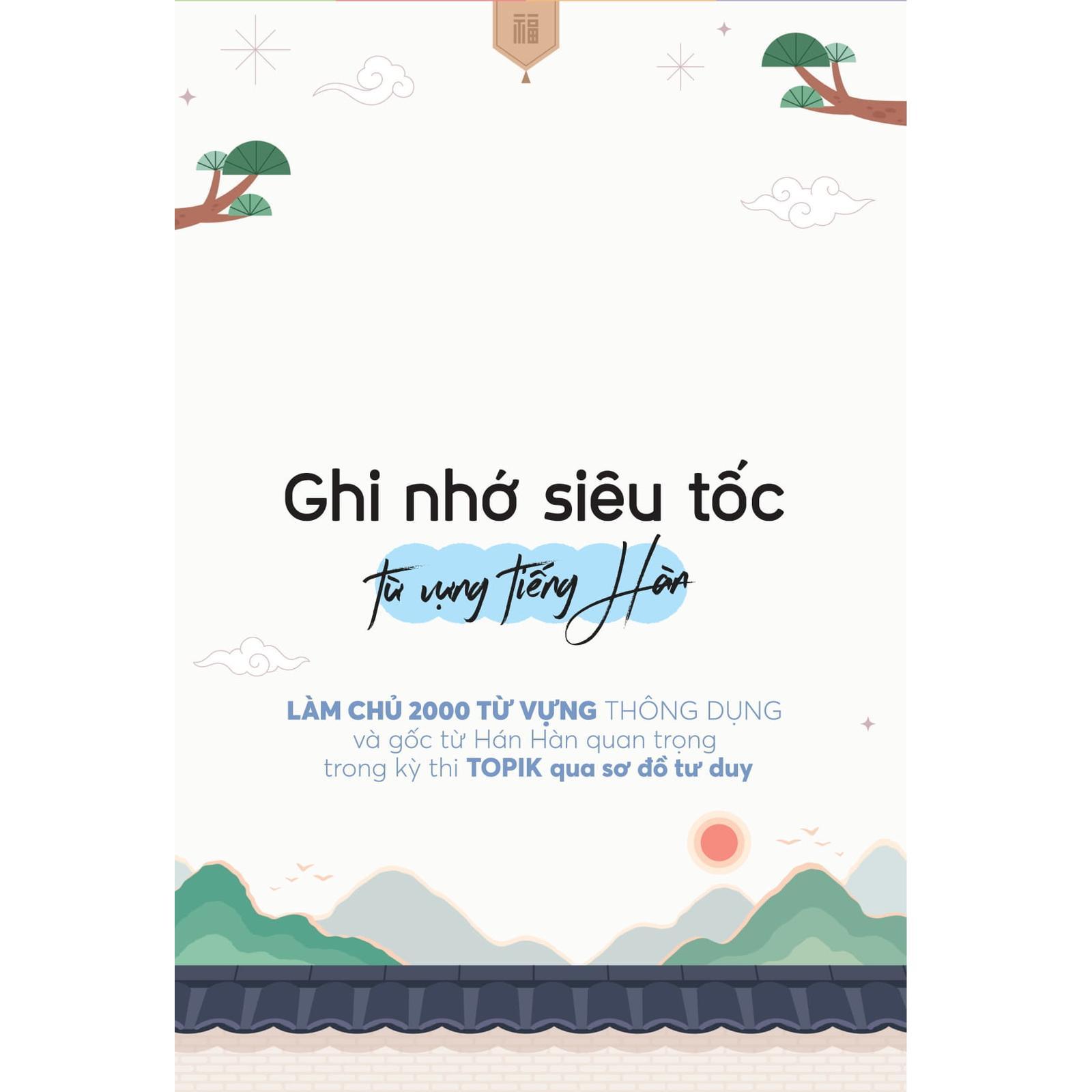 Ghi Nhớ Siêu Tốc Từ Vựng Tiếng Hàn - Bản Quyền