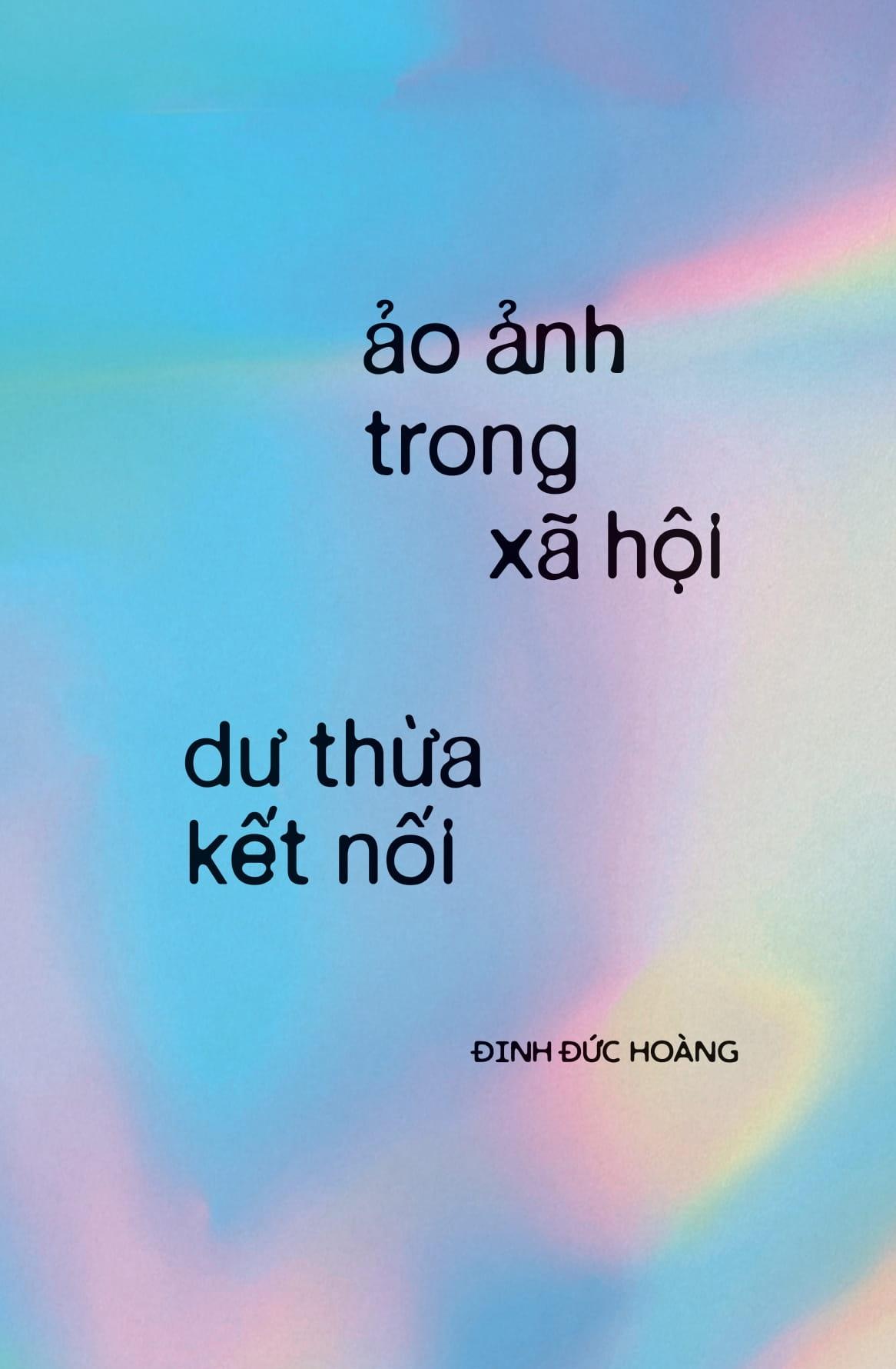 Sách - Ảo Ảnh Trong Xã Hội - Dư Thừa Kết Nối
