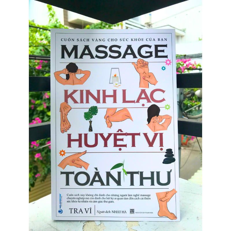 Combo 2 Quyển Bấm Huyệt Bàn Chân & Massage Kinh Lạc Huyệt Vị Toàn Thư - Vanlangbooks