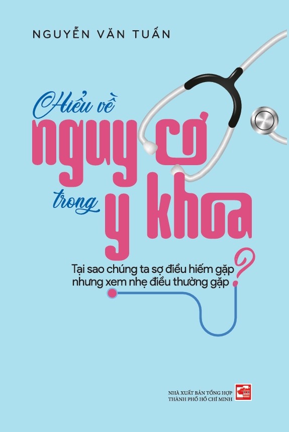 Sách Hiểu về nguy cơ trong y khoa - Nguyễn Văn Tuấn (TH 109)