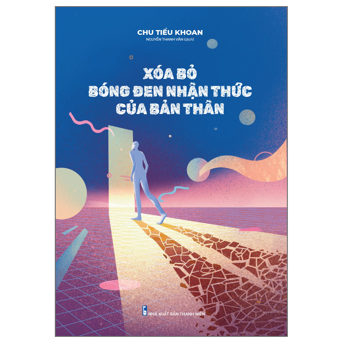 Xóa bỏ bóng đen nhận thức của bản thân