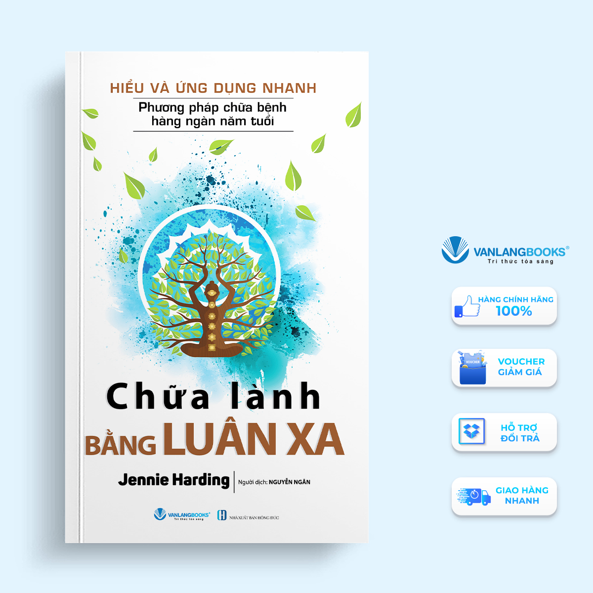 Hiểu Và Ứng Dụng Nhanh - Chữa Lành Bằng Luân Xa - Vanlangbooks
