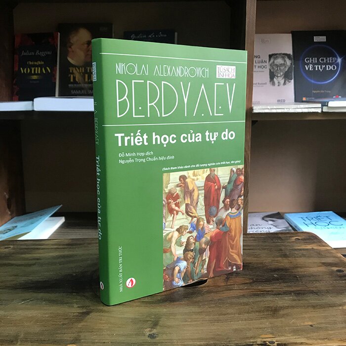 [BÌA CỨNG] TRIẾT HỌC CỦA TỰ DO - Nicolai Alexandrovich Berdyaev - Tủ sách Tinh Hoa Tri Thức