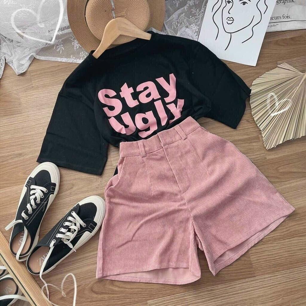 Set quần short nhung tăm và áo thun form rộng in chữ Stay Ugly S042