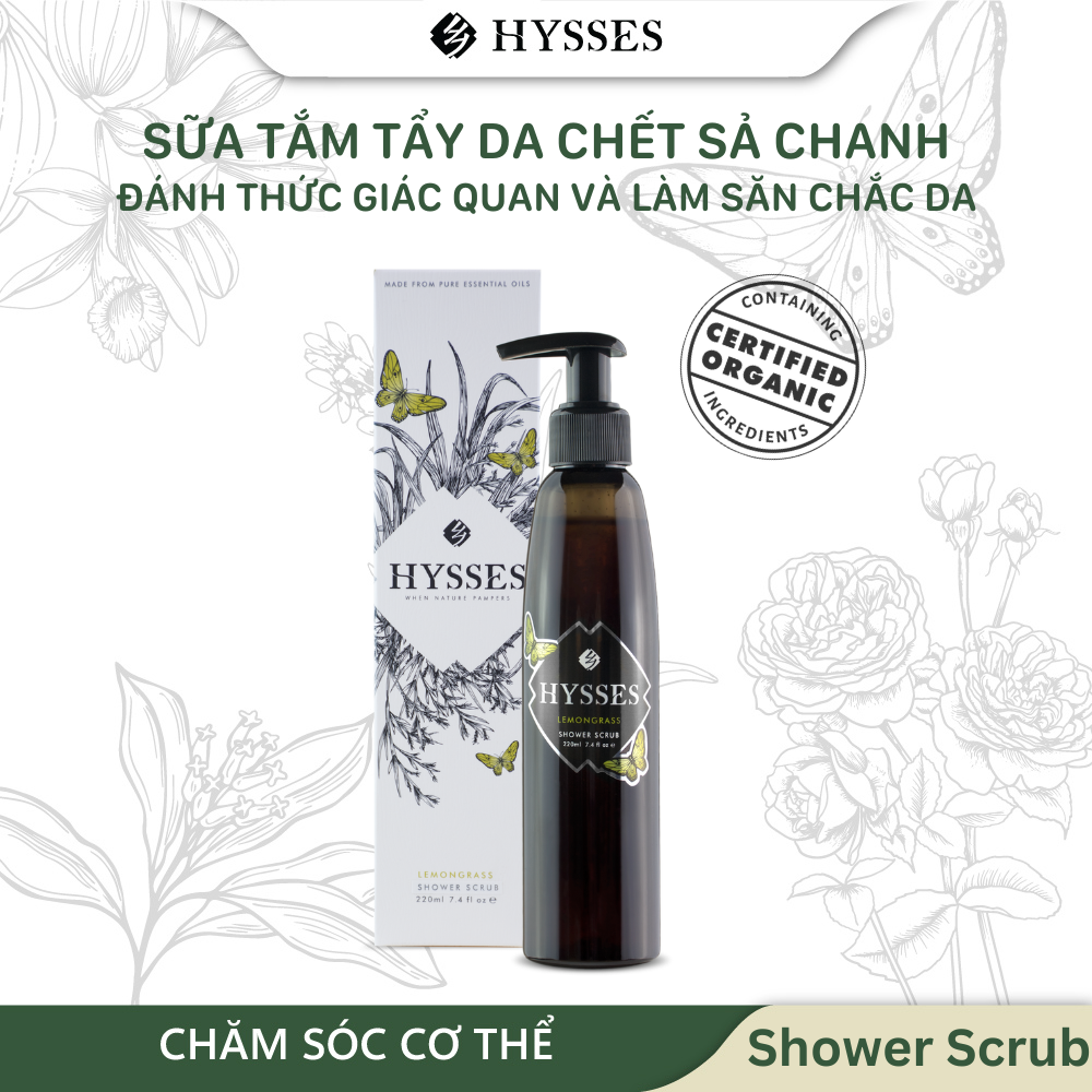 Sữa Tắm Tẩy Tế Bào Chết Cao Cấp Hysses Giúp Làm Sạch Sâu, Da Mịn Màng, Săn Chắc, Dưỡng Trắng, Mang Tới Cảm Giác Thư Thái Như ở Spa Với Tinh Dầu Sả Chanh Hữu Cơ Tự Nhiên