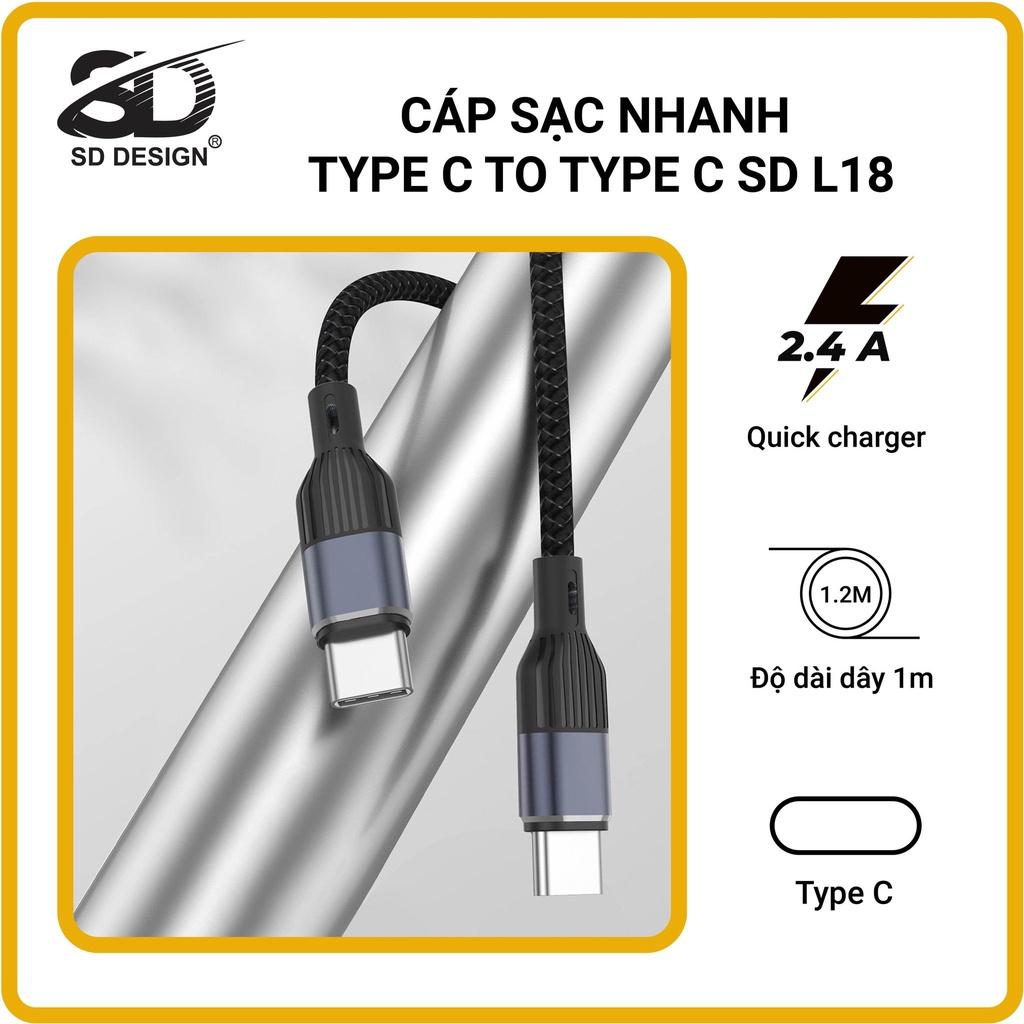 Cáp sạc nhanh Type-C to Type-C 66W L18 SD DESIGN, lõi đồng cao cấp gia tăng tốc độ sạc, không gây nóng máy