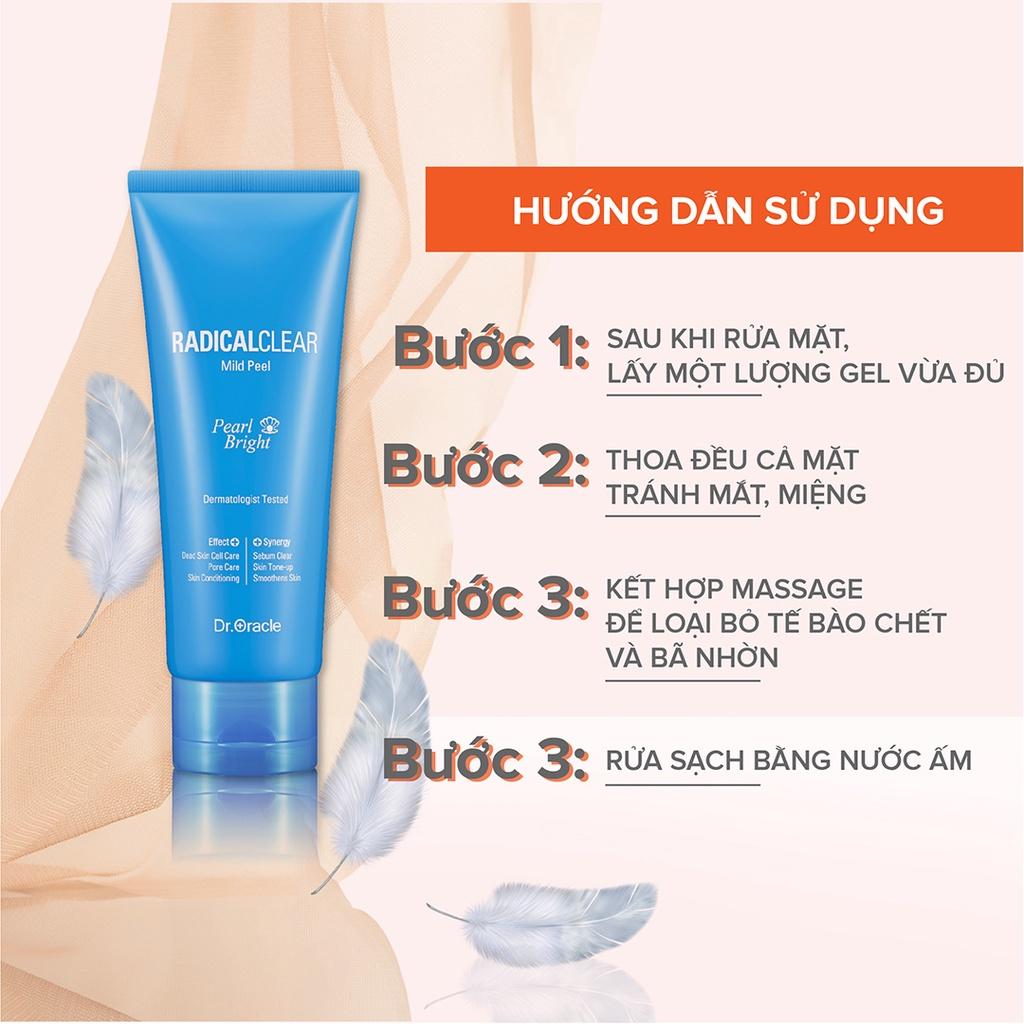 Gel Tẩy Tế Bào Chết DR.ORACLE Radical Clear Mild Peel Bright 100ml - Giảm Mụn Sáng Da Dành Cho Da Nhạy Cảm