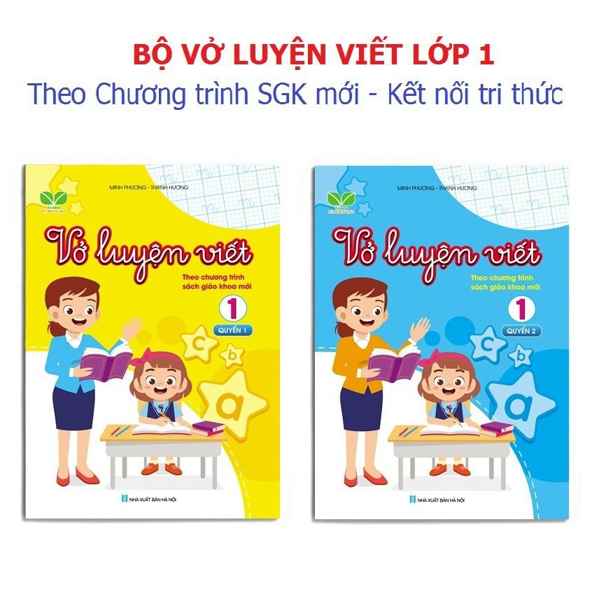 Sách - Vở luyện viết lớp 1 theo chương trình sách giáo khoa mới 2022 - Kết nối tri thức (2 quyển)