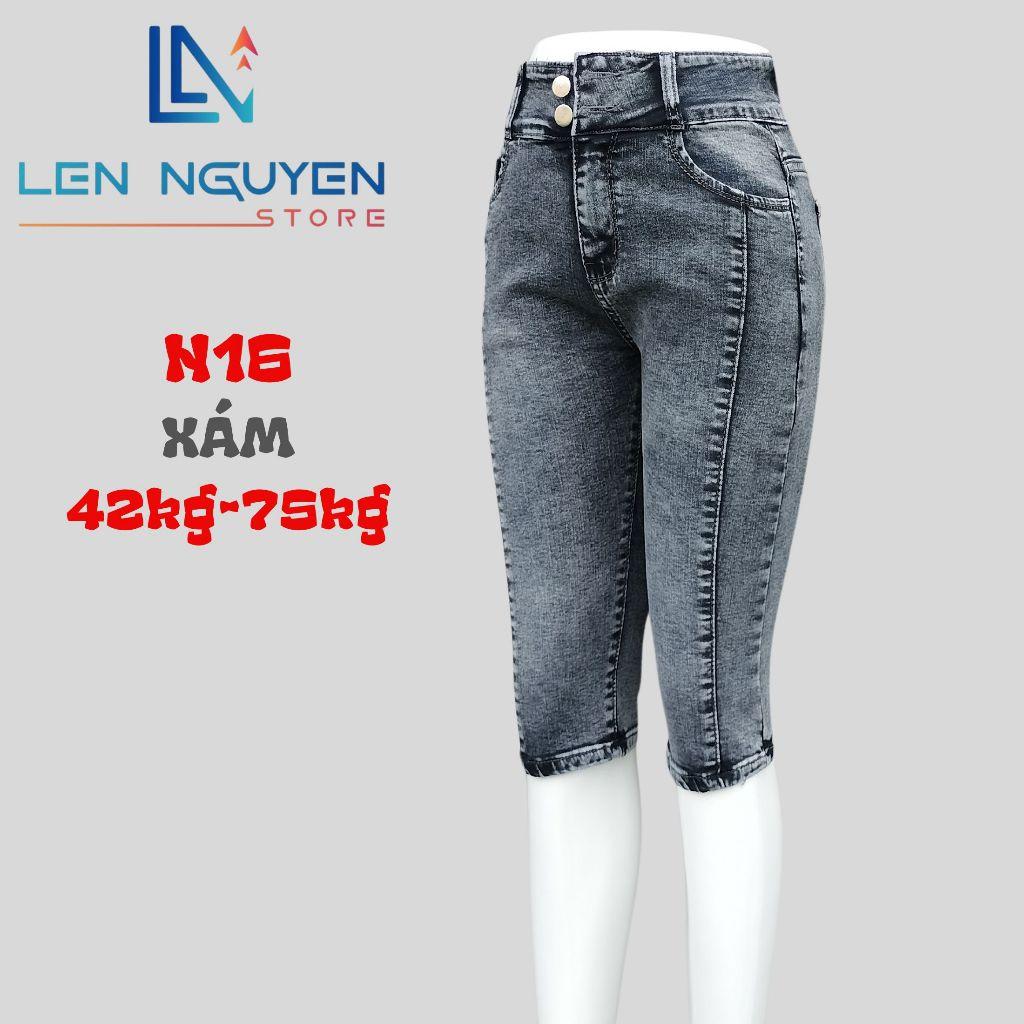 N16_Quần jean nữ, 7 tất, lưng cao, quần bò nữ dáng ôm, quần rin nữ có big size, cho 42kg đến 75kg,LEN NGUYEN STORE