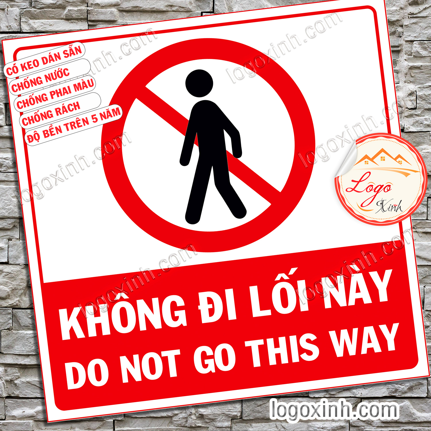Logo Tem Sticker Biển Cảnh Báo Cấm Không Đi Lối Này , Do Not Go This Way Chất Liệu Decal Chống Nước, Chống Phai Màu
