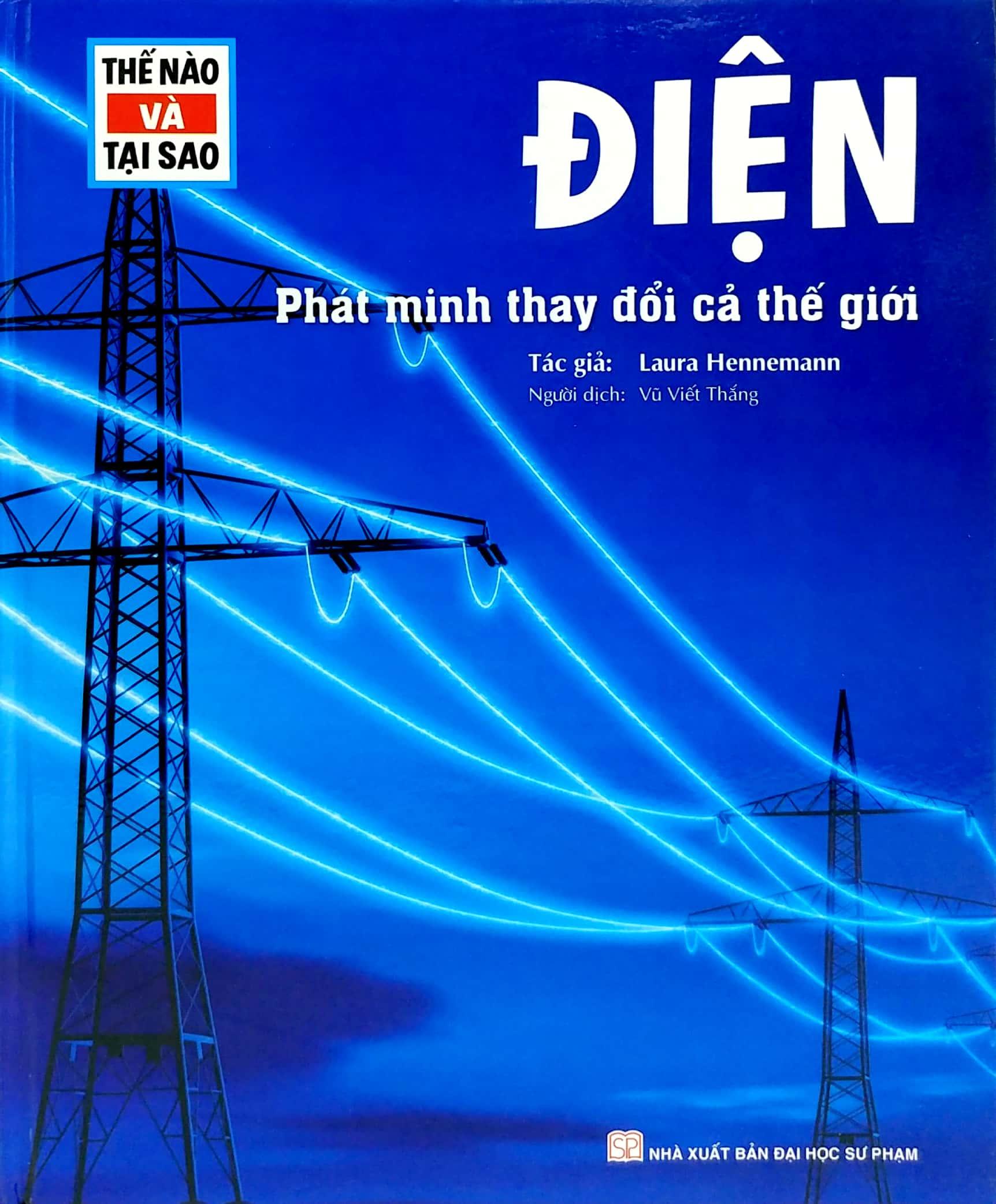 Thế Nào Và Tại Sao - Điện - Phát Minh Thay Đổi Cả Thế Giới