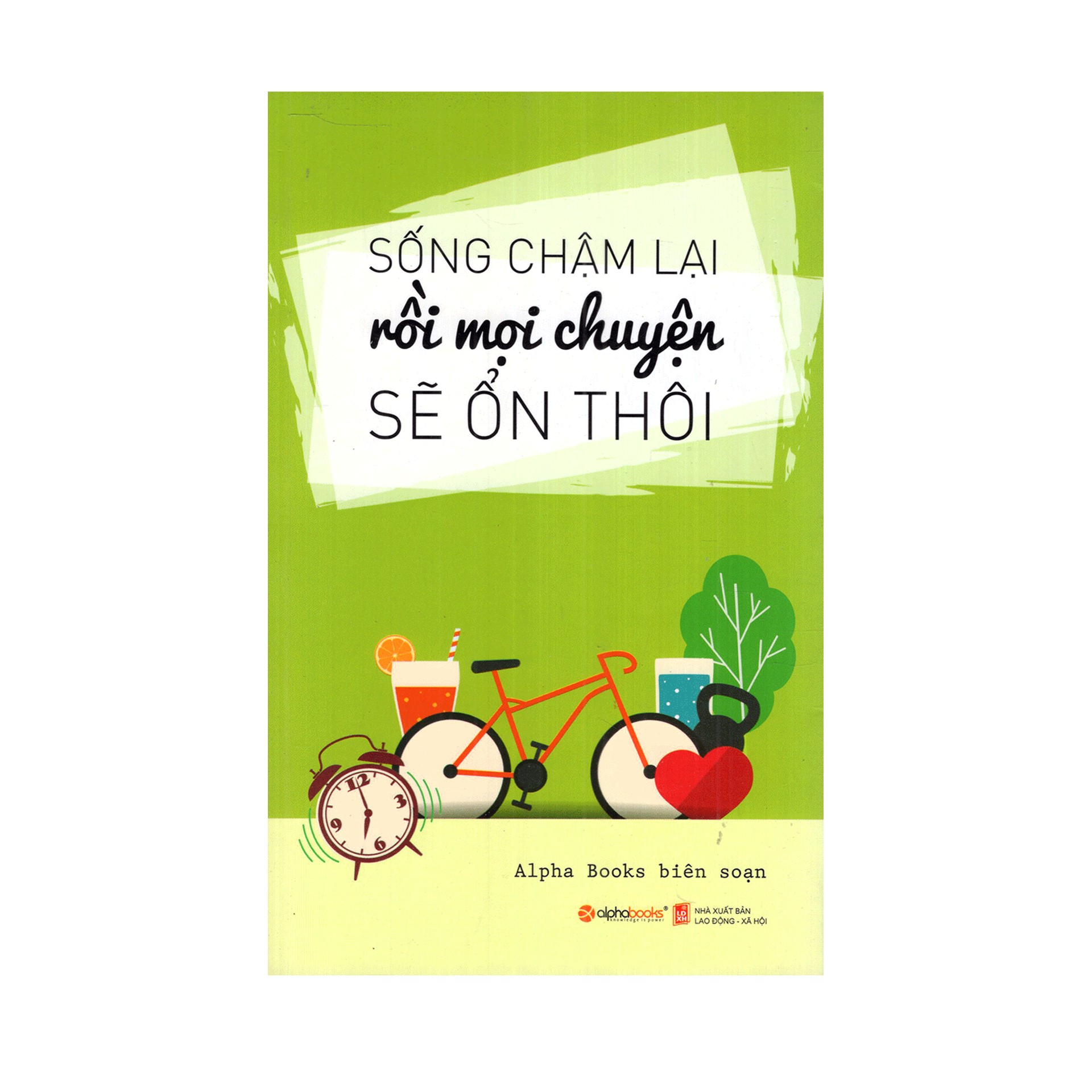 Combo Sách Kỹ Năng Sống :  Sống Chậm Lại Rồi Mọi Chuyện Sẽ Ổn Thôi +  Học Cách Mỉm Cười
