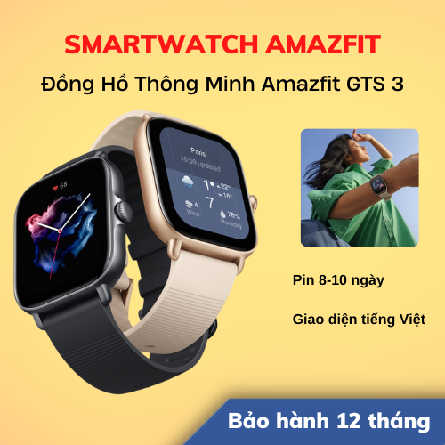 Đồng Hồ Thông Minh Amazfit GTS 3 | Giao Diện Tiếng Việt | Phiên Bản Quốc Tế  | Hàng Chính Hãng