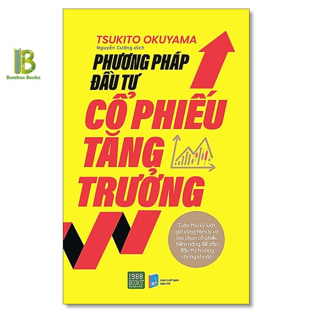 Sách - Phương Pháp Đầu Tư Cổ Phiếu Tăng Trưởng - Tsukito Okuyama - 1980 Books